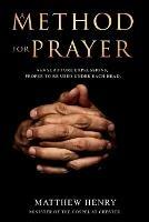 A Method for Prayer: With Scripture Expressions