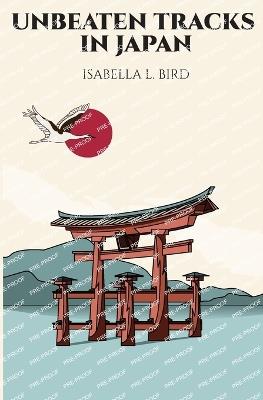 Unbeaten Tracks in Japan - Isabella L Bird - cover