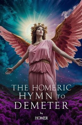 The Homeric Hymn to Demeter - Homer - cover