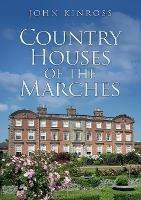 Country Houses of the Marches - John Kinross - cover