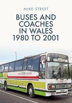 Buses and Coaches in Wales: 1980 to 2001