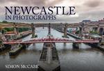 Newcastle in Photographs