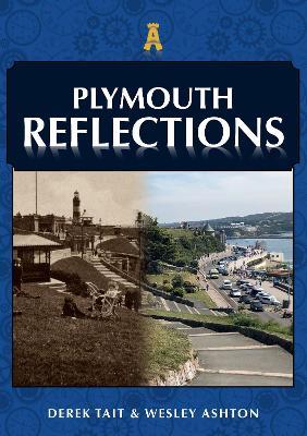 Plymouth Reflections - Derek Tait,Wesley Ashton - cover