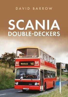 Scania Double-Deckers - David Barrow - cover