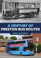 A Century of Preston Bus Routes - Mike Rhodes - cover