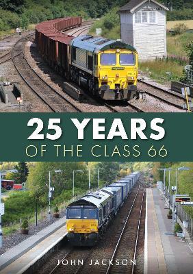 25 Years of the Class 66 - John Jackson - cover