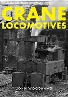 Crane Locomotives - John Woodhams - cover