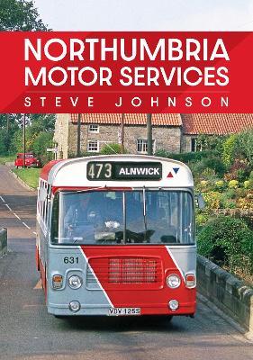 Northumbria Motor Services - Steve Johnson - cover