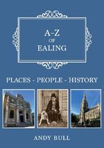 A-Z of Ealing: Places-People-History