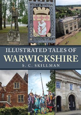 Illustrated Tales of Warwickshire - S. C. Skillman - cover