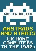 Amstrads and Ataris: UK Home Computers in the 1980s