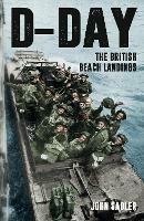 D-Day: The British Beach Landings - John Sadler - cover