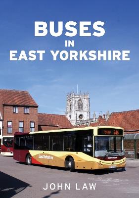 Buses in East Yorkshire - John Law - cover