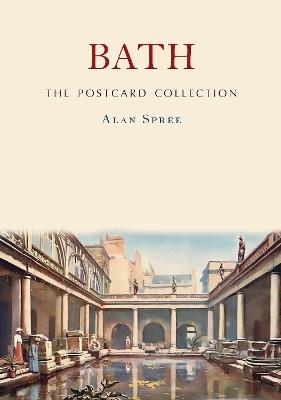 Bath: The Postcard Collection - Alan Spree - cover