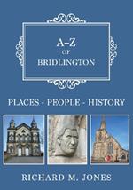 A-Z of Bridlington: Places-People-History