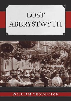 Lost Aberystwyth - William Troughton - cover