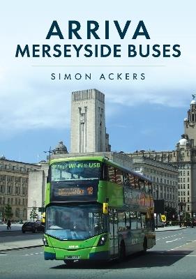 Arriva Merseyside Buses - Simon Ackers - cover