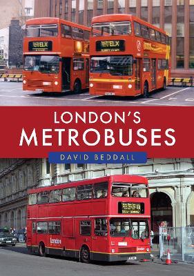 London's Metrobuses - David Beddall - cover