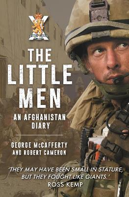 The Little Men: An Afghanistan Diary - George McCafferty,Robert Cameron - cover