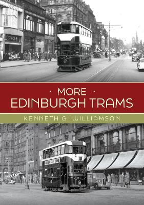 More Edinburgh Trams - Kenneth G. Williamson - cover