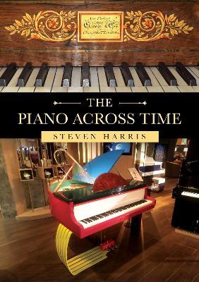 The Piano Across Time - Steven Harris - cover