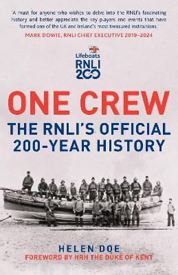 One Crew: The RNLI's Official 200-Year History - Helen Doe - cover