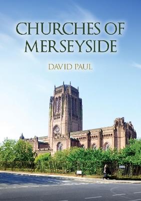 Churches of Merseyside - David Paul - cover