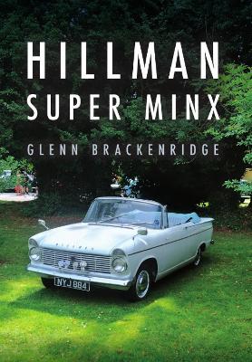 Hillman Super Minx - Glenn Brackenridge - cover