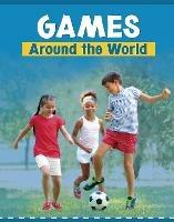 Games Around the World - Lindsay Shaffer - cover