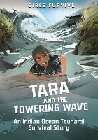 Tara and the Towering Wave: An Indian Ocean Tsunami Survival Story - Cristina Oxtra - cover