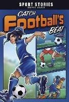 Catch Football's Beat - Jake Maddox - cover