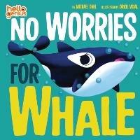 No Worries for Whale - Michael Dahl - cover