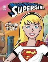 Supergirl: An Origin Story - Steve Brezenoff - cover