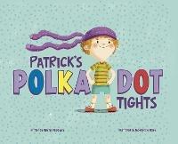 Patrick's Polka-Dot Tights - Kristen McCurry - cover