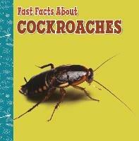 Fast Facts About Cockroaches - Lisa J. Amstutz - cover