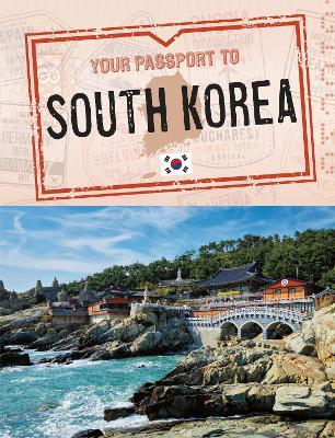 Your Passport to South Korea - Nancy Dickmann - cover