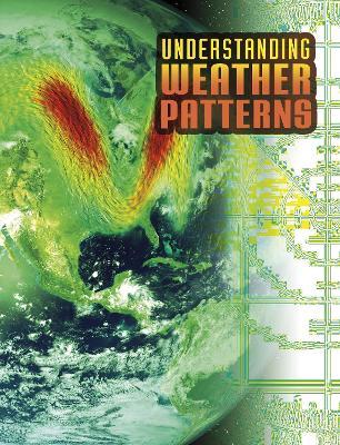 Understanding Weather Patterns - Nancy Dickmann - cover