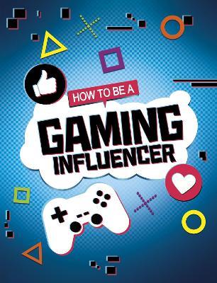 How to be a Gaming Influencer - Anita Nahta Amin - cover