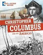Christopher Columbus and the Americas: Separating Fact From Fiction