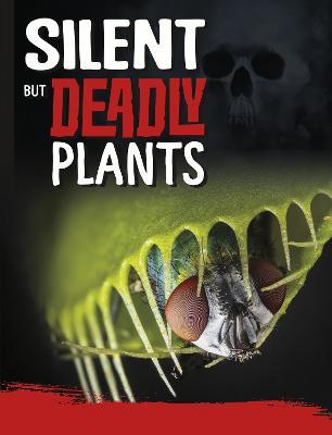 Silent But Deadly Plants - Charles C. Hofer - cover