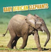 Baby African Elephants - Martha E. H. Rustad - cover