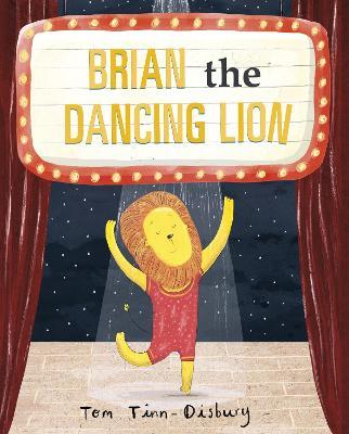 Brian the Dancing Lion - Tom Tinn-Disbury - cover