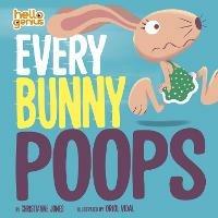Every Bunny Poops - Christianne Jones - cover