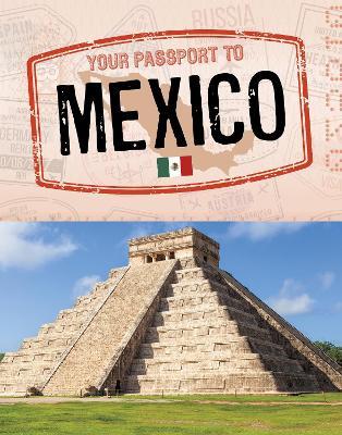 Your Passport to Mexico - Isela Xitlali Gómez,Anaïs Deal-Márquez - cover