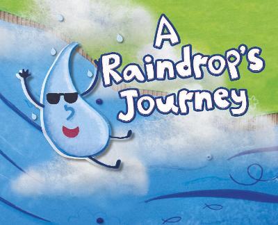 A Raindrop's Journey - Suzanne Slade - cover
