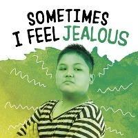 Sometimes I Feel Jealous - Nicole A. Mansfield - cover
