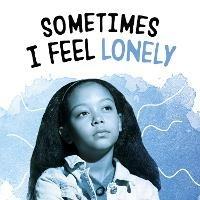 Sometimes I Feel Lonely - Lakita Wilson - cover