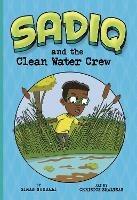 Sadiq and the Clean Water Crew - Siman Nuurali - cover