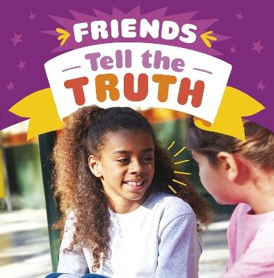 Friends Tell the Truth - Megan Borgert-Spaniol - cover