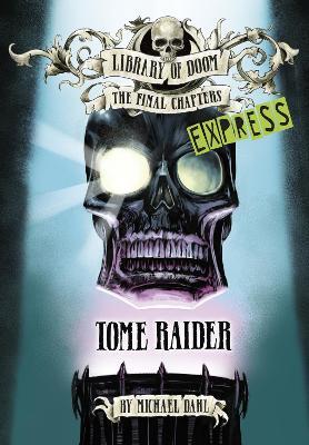 Tome Raider - Express Edition - Michael Dahl - cover